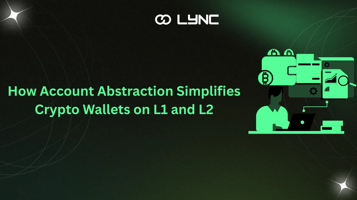 How Account Abstraction Simplifies Crypto Wallets on L1 and L2